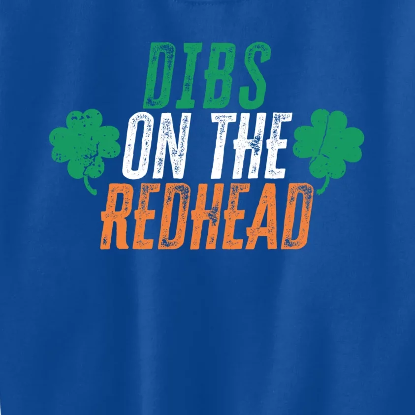 Dibs On The Redhead Shamrock St Patrick's Day Ing Gift Kids Sweatshirt