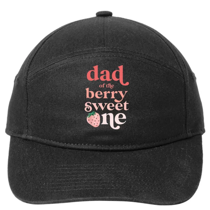 Dad Of The Berry Sweet One Strawberry First Birthday 1st 7-Panel Snapback Hat