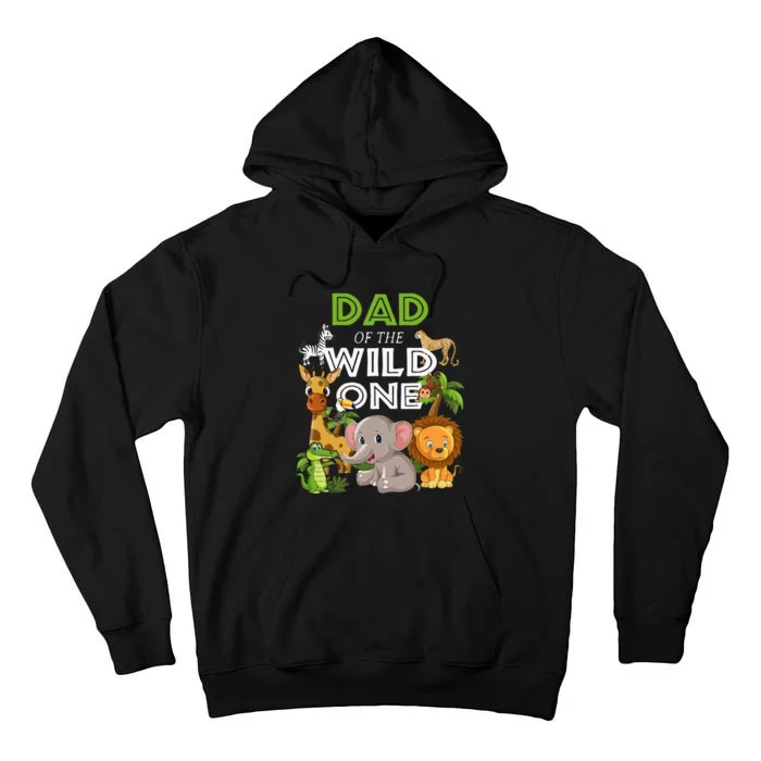 Dad Of The Wild One Zoo Birthday Safari Jungle Animal Tall Hoodie