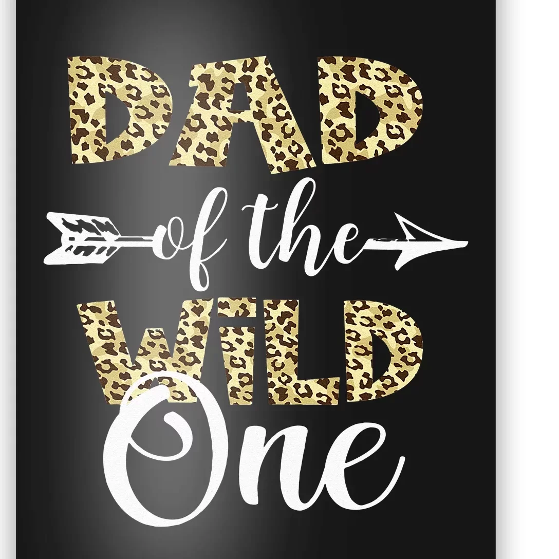 Dad Of The Wild One Zoo Themed 1st Birthday Party Poster