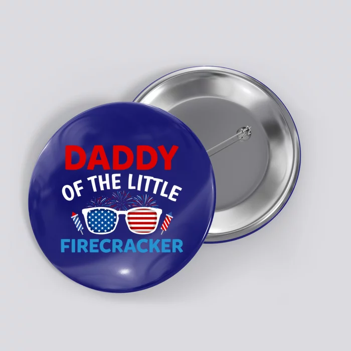 Daddy Of The Little Firecracker 4th Of July Birthday Funny Gift Cute Gift Button