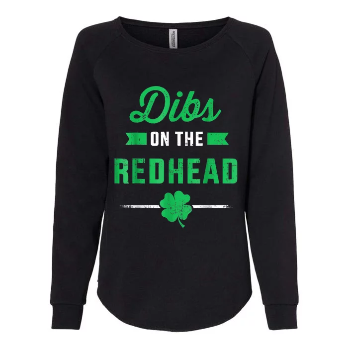 Dibs On The Redhead For St Patricks Day Party Womens California Wash Sweatshirt