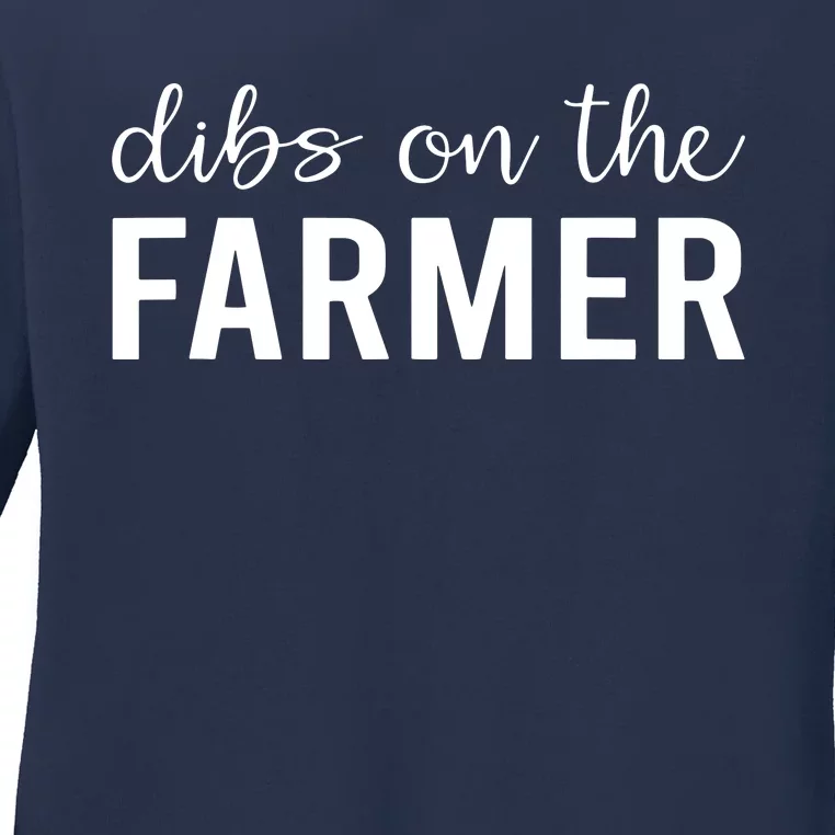 Dibs On The Farmer Funny Farmers Wife Gift Ladies Long Sleeve Shirt