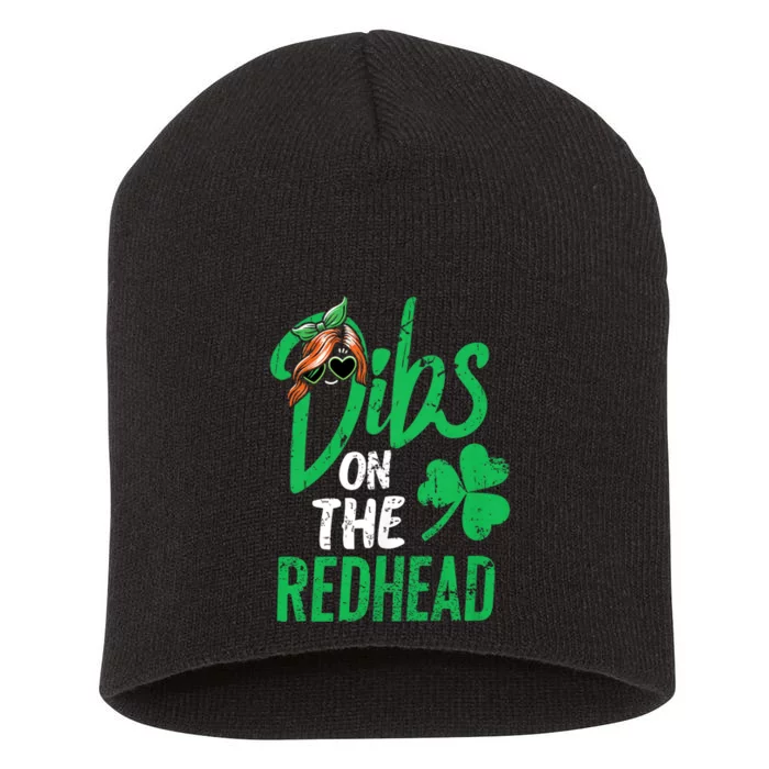 Dibs On The Redhead St Patricks Day Short Acrylic Beanie