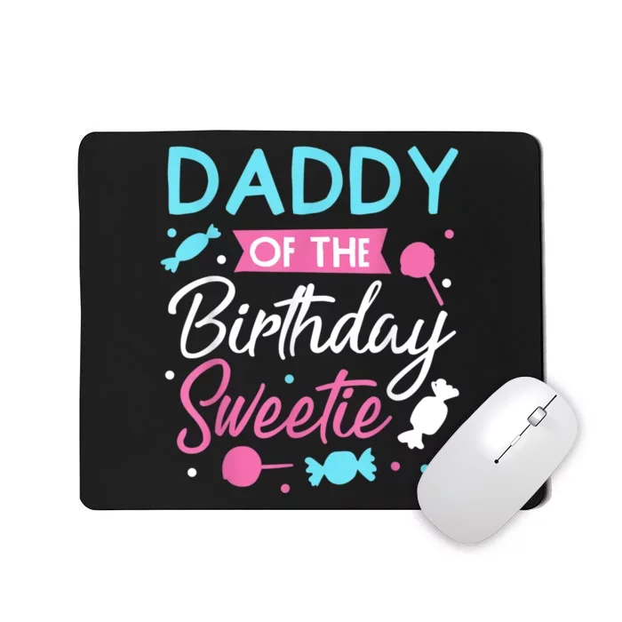 Daddy Of The Birthday Sweetie Candy Lollipop Bday Party Dad Mousepad