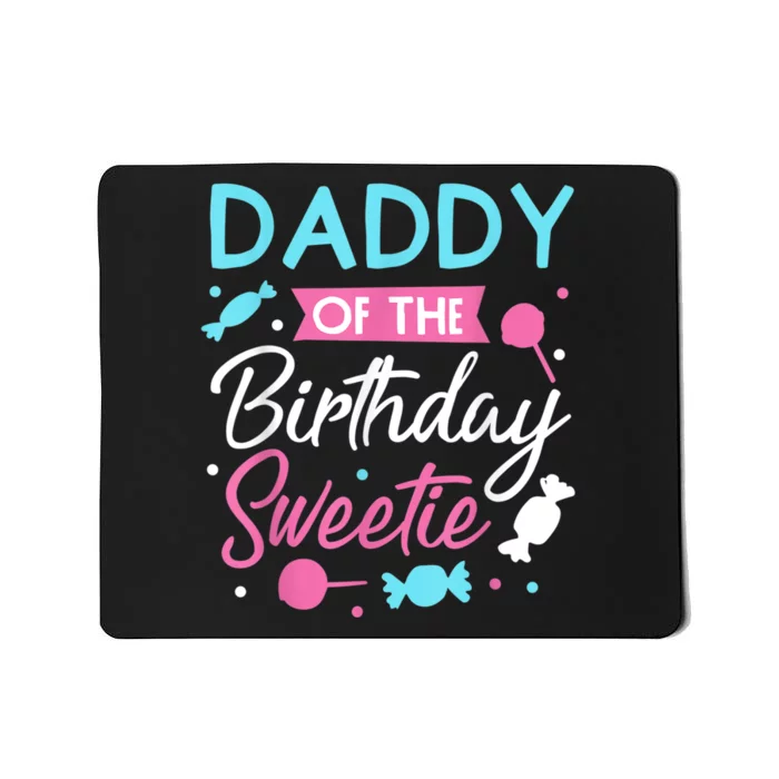 Daddy Of The Birthday Sweetie Candy Lollipop Bday Party Dad Mousepad