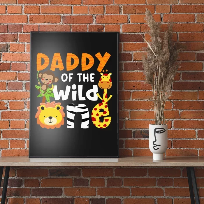 Daddy Of The Wild One Zoo Bday Party Safari Jungle Animals Poster