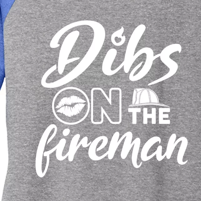 Dibs On The Fire Firefighter Wife Friend Fire Wife Cute Gift Women's Tri-Blend 3/4-Sleeve Raglan Shirt