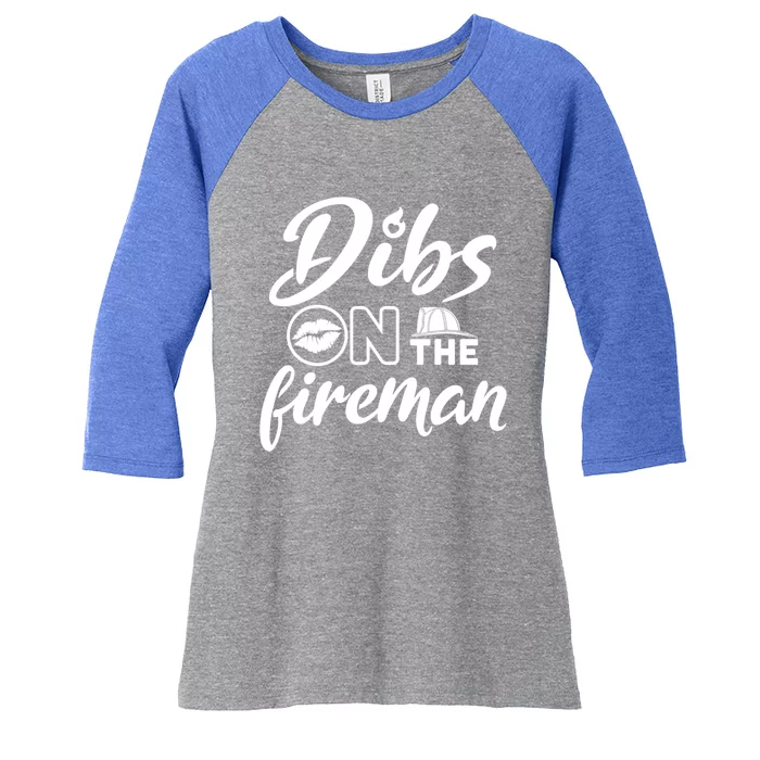 Dibs On The Fire Firefighter Wife Friend Fire Wife Cute Gift Women's Tri-Blend 3/4-Sleeve Raglan Shirt