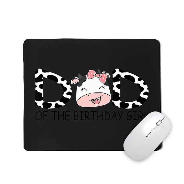 Dad Of The Birthday For Girl Cow Farm First Birthday Cow Mousepad