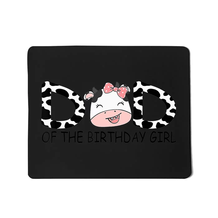 Dad Of The Birthday For Girl Cow Farm First Birthday Cow Mousepad