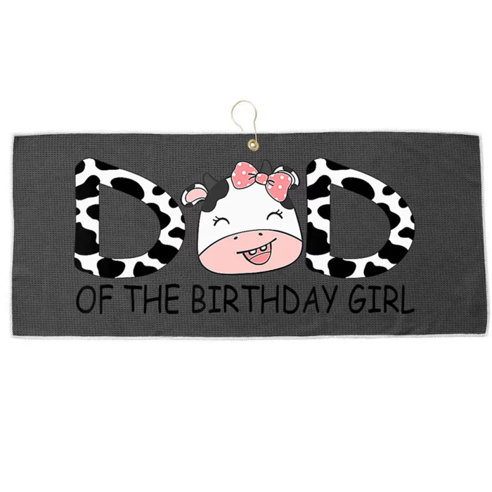 Dad Of The Birthday For Girl Cow Farm First Birthday Cow Large Microfiber Waffle Golf Towel