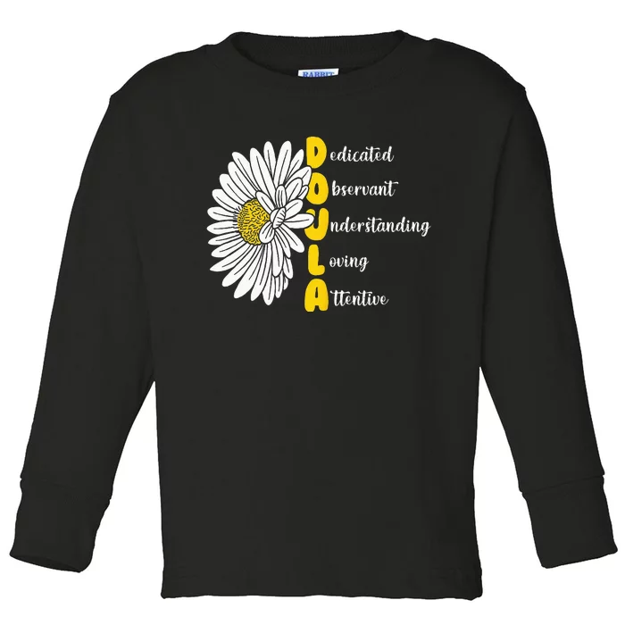 Dedicated Observant Understanding Loving Attentive Doula Toddler Long Sleeve Shirt