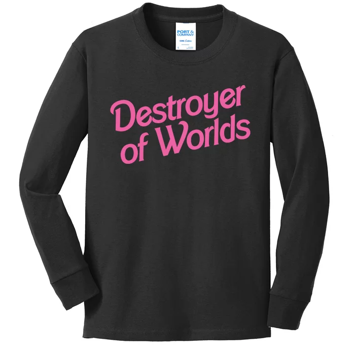 Destroyer Of Worlds Barb!e Barbenheimer Oppenheimer Barb!e Kids Long Sleeve Shirt