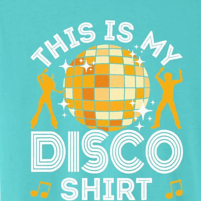 Disco Outfit Women 70s & 80s Costume This Is My Disco ChromaSoft Performance T-Shirt