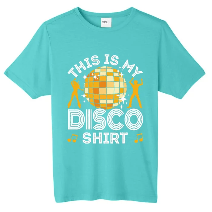 Disco Outfit Women 70s & 80s Costume This Is My Disco ChromaSoft Performance T-Shirt