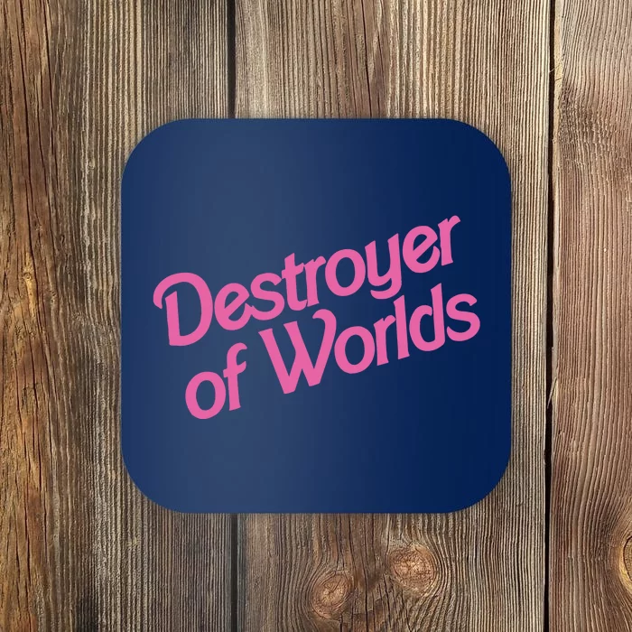 Destroyer Of Worlds In Pink Coaster