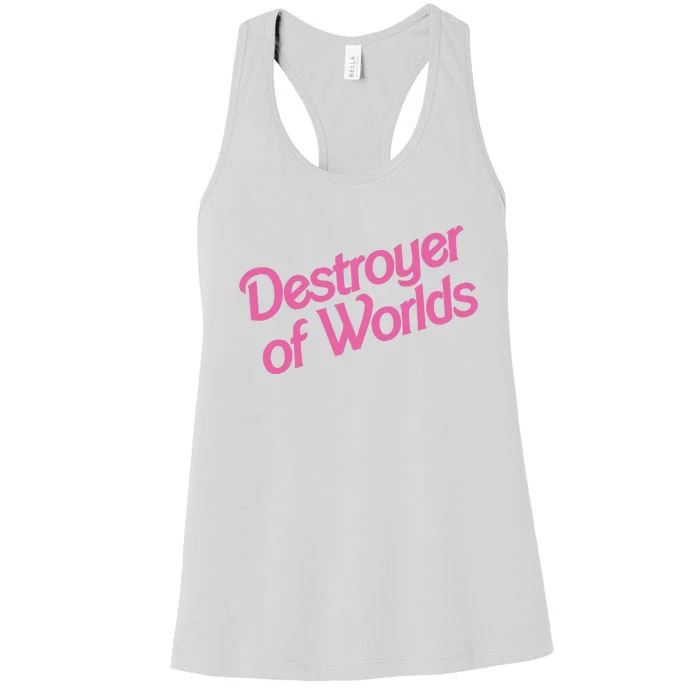 Destroyer Of Worlds In Pink Women's Racerback Tank