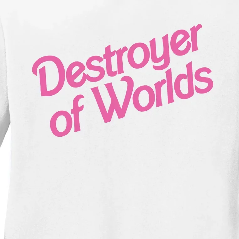 Destroyer Of Worlds In Pink Ladies Long Sleeve Shirt