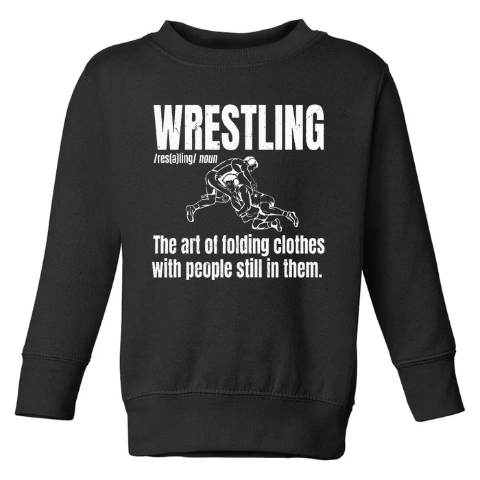 Definition Of Wrestling Funny Wrestler Definition Toddler Sweatshirt