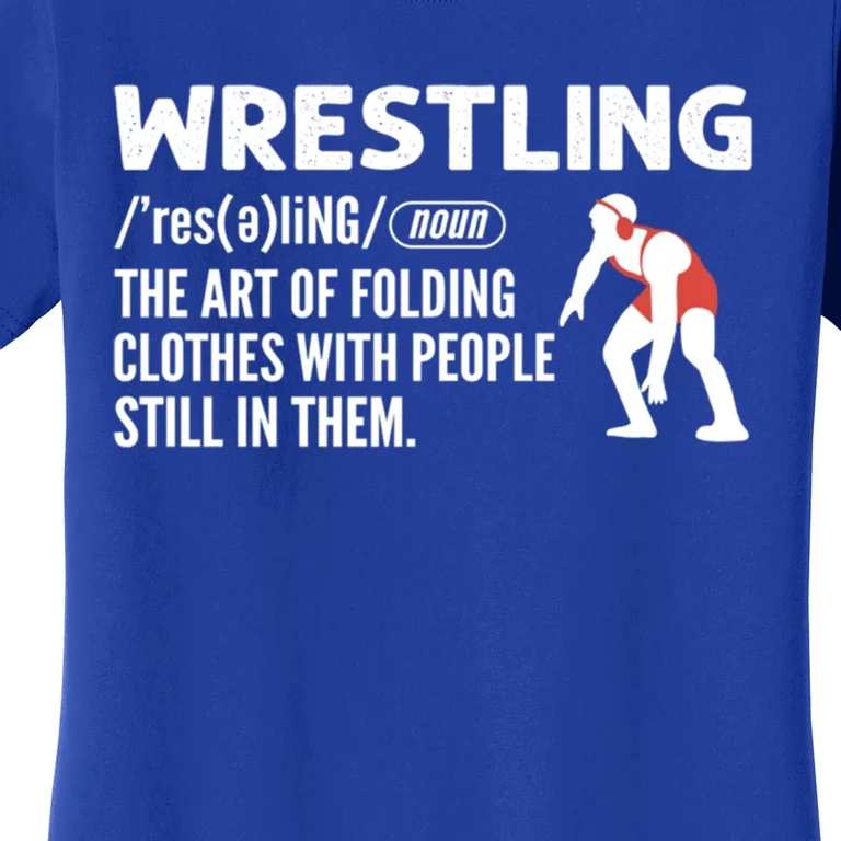 Definition Of Wrestling Wrestler Gift Women's T-Shirt