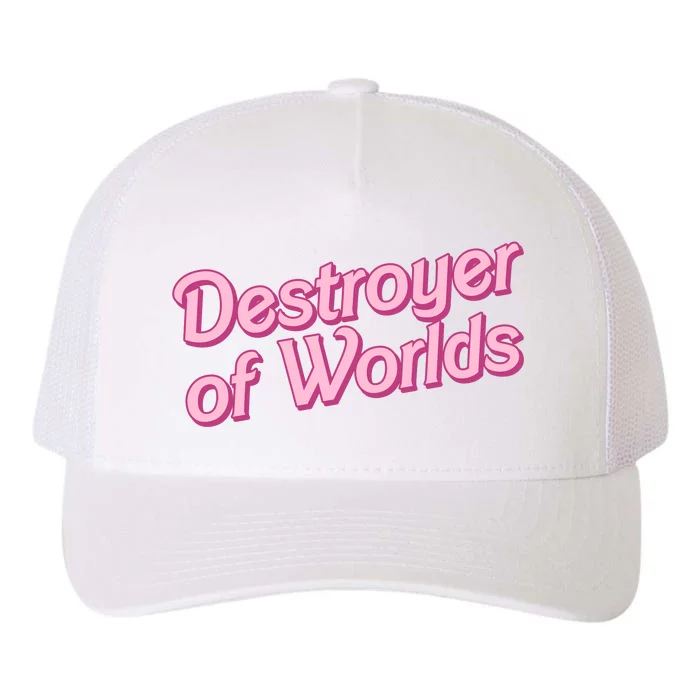 Detroyer Of Worlds Funny Barbe Barbenheimer Yupoong Adult 5-Panel Trucker Hat