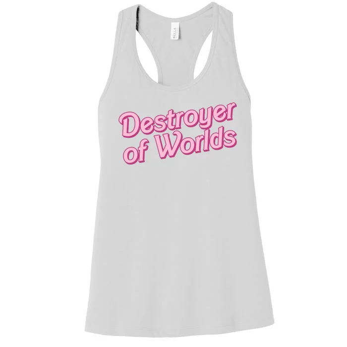 Detroyer Of Worlds Funny Barbe Barbenheimer Women's Racerback Tank