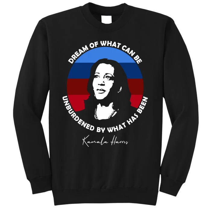 Dream Off What Can Be Unburdened By What Has Been Tall Sweatshirt