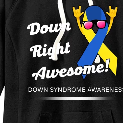 Down Right Awesome Down Syndrome Women's Fleece Hoodie