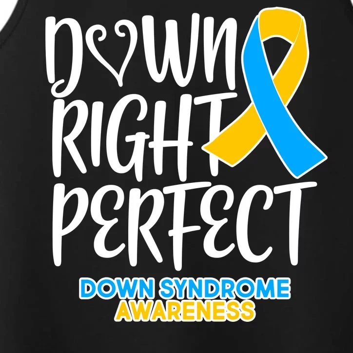 Down Right Perfect - Down Syndrome Awareness Performance Tank