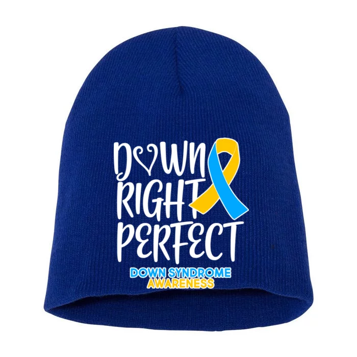 Down Right Perfect - Down Syndrome Awareness Short Acrylic Beanie