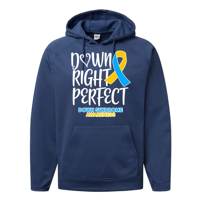 Down Right Perfect - Down Syndrome Awareness Performance Fleece Hoodie