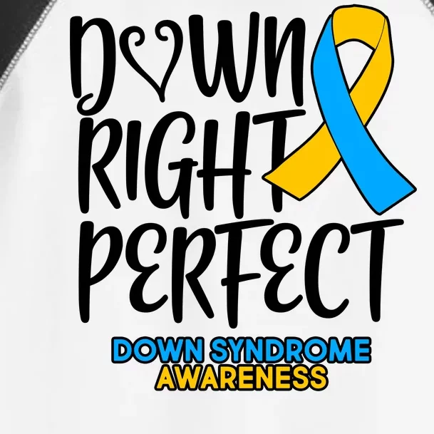 Down Right Perfect - Down Syndrome Awareness Toddler Fine Jersey T-Shirt