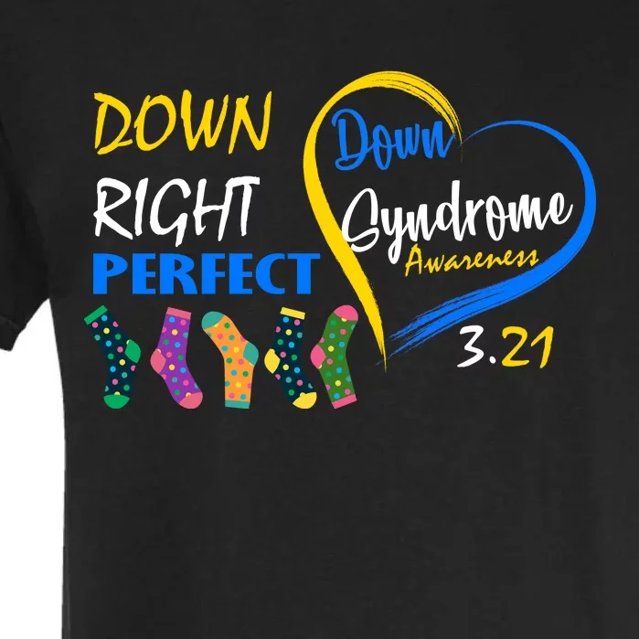 Down Right Perfect Down Syndrome Garment-Dyed Heavyweight T-Shirt