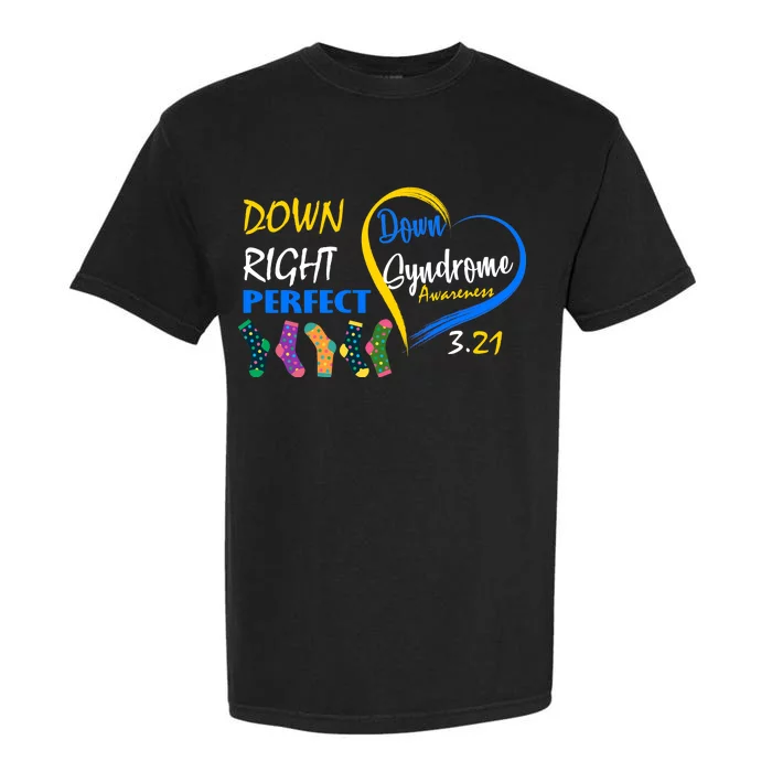 Down Right Perfect Down Syndrome Garment-Dyed Heavyweight T-Shirt