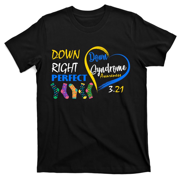 Down Right Perfect Down Syndrome T-Shirt