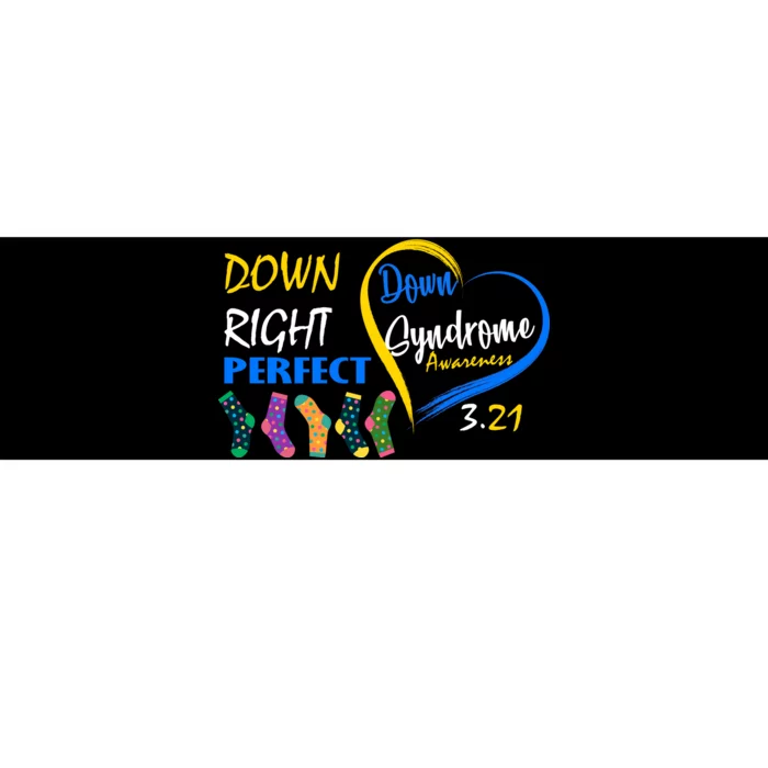 Down Right Perfect Down Syndrome Bumper Sticker