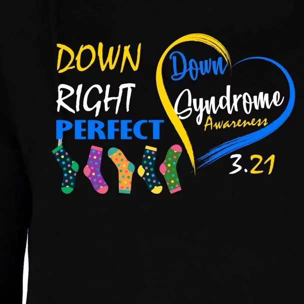 Down Right Perfect Down Syndrome Womens Funnel Neck Pullover Hood