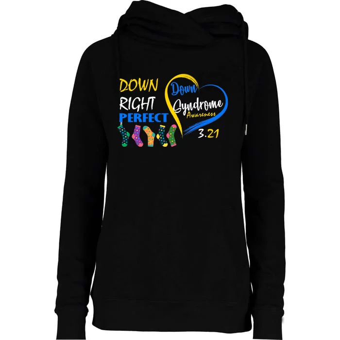 Down Right Perfect Down Syndrome Womens Funnel Neck Pullover Hood