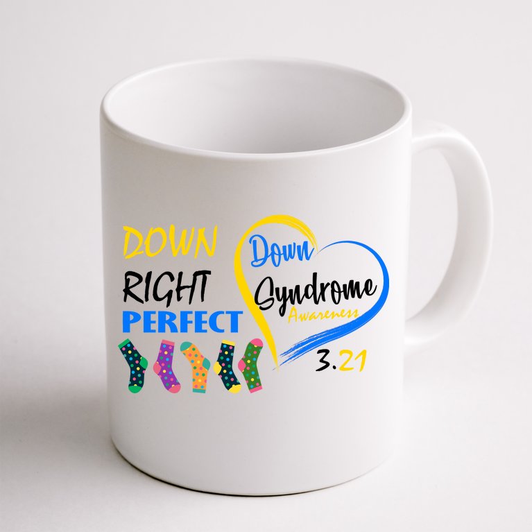 Down Right Perfect Down Syndrome Coffee Mug