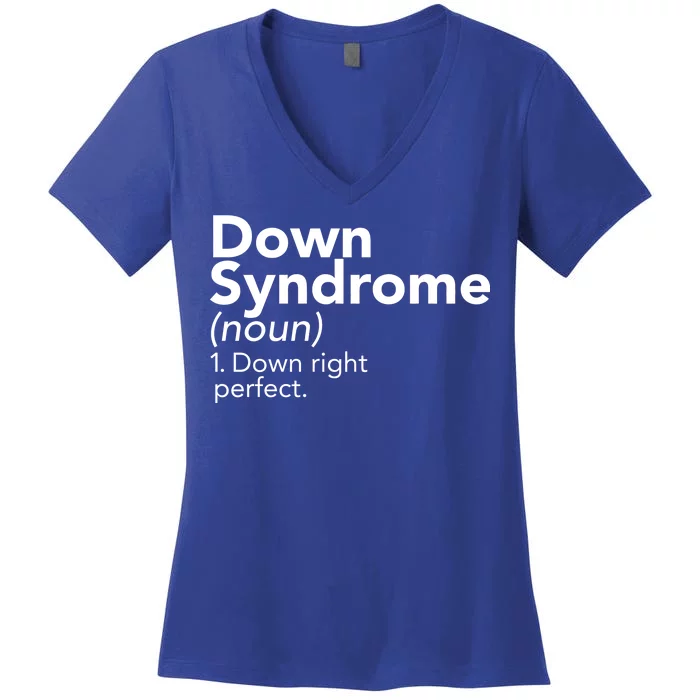 Down Syndrome Available Down Right Perfect Women's V-Neck T-Shirt