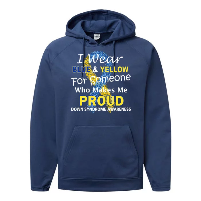 Down Syndrome Awareness Makes Me Proud Performance Fleece Hoodie