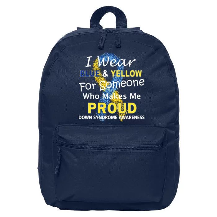 Down Syndrome Awareness Makes Me Proud 16 in Basic Backpack