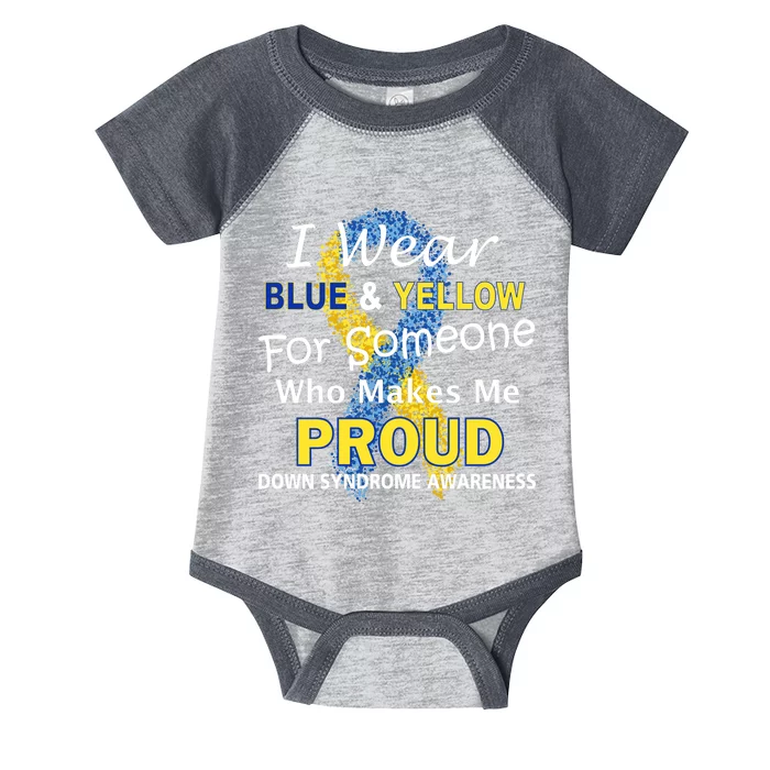 Down Syndrome Awareness Makes Me Proud Infant Baby Jersey Bodysuit