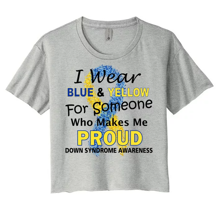 Down Syndrome Awareness Makes Me Proud Women's Crop Top Tee