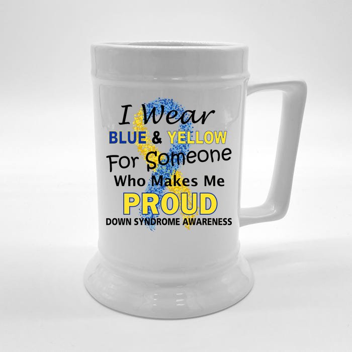 Down Syndrome Awareness Makes Me Proud Front & Back Beer Stein