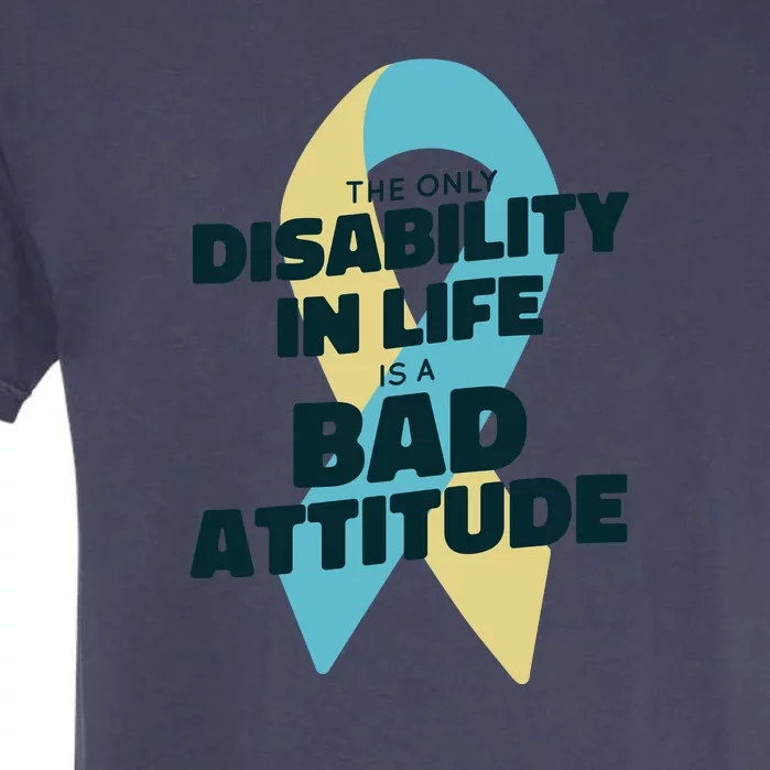 Down Syndrome Bad Attitude Garment-Dyed Heavyweight T-Shirt