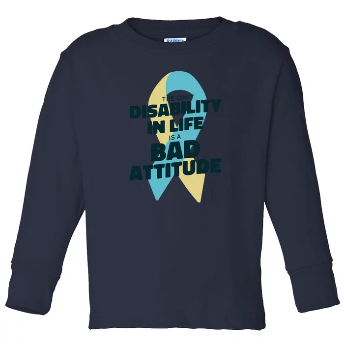 Down Syndrome Bad Attitude Toddler Long Sleeve Shirt