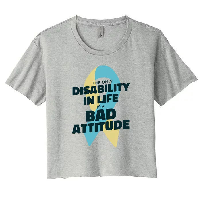 Down Syndrome Bad Attitude Women's Crop Top Tee