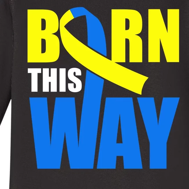 Down Syndrome Born This Way Ribbon Baby Long Sleeve Bodysuit